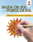 Image for Salida Del Sol A Puesta De Sol : Libro De Colorear Para Relajarse