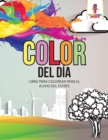 Image for Color Del Dia : Libro Para Colorear Para El Alivio Del Estres