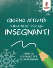 Image for Giorno Attivita Sulla Neve Per Gli Insegnanti