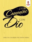 Image for Cammino Con Dio