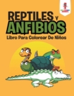 Image for Reptiles Y Anfibios