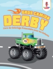 Image for Gros Camion Derby : Livre de Coloriage Prescolaire pour les Enfants