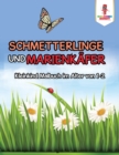 Image for Schmetterlinge und Marienkafer : Kleinkind Malbuch im Alter von 1-2