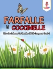 Image for Farfalle E Coccinelle : Libro Da Colorare Del Bambino Di Eta Compresa Tra 1-2