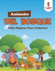Image for Animales Del Bosque : Nino Paginas Para Colorear