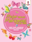 Image for Mejor Con Las Mariposas De La Vida