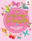 Image for La Vita E Migliore Con Le Farfalle
