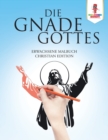 Image for Die Gnade Gottes