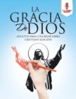 Image for La Gracia De Dios
