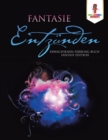 Image for Fantasie entzunden : Erwachsenen Farbung Buch Fantasy Edition