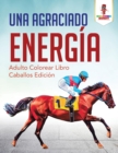 Image for Una Agraciado Energia