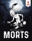Image for Reveiller les Morts : Adult Edition Zombies Livre a Colorier