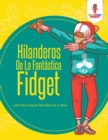 Image for Hilanderos De La Fantastica Fidget