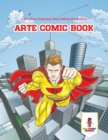 Image for Arte Comic Book : Libro Para Colorear Para Ninos De 6 Anos