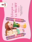 Image for Colorazione Con La Mia BFF - Volume 2 : Libro Da Colorare Per Le Ragazze Di 8 Anni