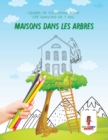 Image for Maisons Dans Les Arbres