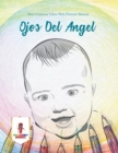 Image for Ojos Del Angel : Para Colorear Libro Para Futuras Mamas
