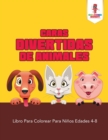 Image for Caras Divertidas De Animales : Libro Para Colorear Para Ninos Edades 4-8