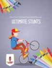 Image for Ultimate Stunts : Libro Para Colorear Para Ninos Mayores