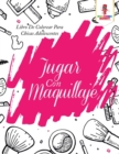 Image for Jugar Con Maquillaje