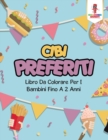 Image for Cibi Preferiti : Libro Da Colorare Per I Bambini Fino A 2 Anni