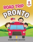 Image for Road Trip Pronto : Da Colorare Bambino E Libro Di Attivita
