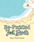 Image for Be-Fuddled Foot Prints : Maze Puzzle Book
