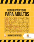Image for Juegos Divertidos Para Adultos : Laberintos Fantasticos