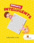 Image for Enfants Intelligents : Labyrinthe 4 Ans