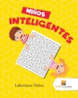 Image for Ninos Inteligentes : Laberintos Ninos