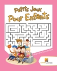 Image for Petits Jeux Pour Enfants : Labyrinthe Livre Enfant