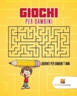 Image for Giochi Per Bambini : Labirinti Per Bambini 7 Anni