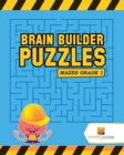 Image for Brain Builder Puzzles : Mazes Grade 1