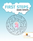 Image for First Steps : Mazes Infants