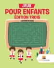 Image for Jeux Pour Enfants Edition Trois