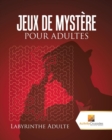 Image for Jeux De Mystere Pour Adultes