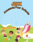 Image for Jeux Amusants Pour Enfants : Labyrinthe 6 Ans