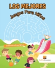 Image for Los Mejores Juegos Para Ninos : Laberintos Para Ninos