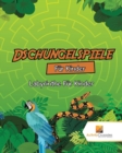 Image for Dschungelspiele Fur Kinder : Labyrinthe Fur Kinder