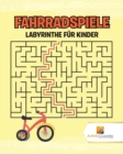 Image for Fahrradspiele : Labyrinthe Fur Kinder