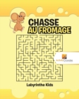 Image for Chasse Au Fromage : Labyrinthe Kids