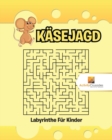 Image for Kasejagd : Labyrinthe Fur Kinder