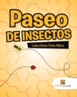 Image for Paseo De Insectos : Laberintos Para Ninos