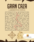 Image for Gran Caza : Laberintos Ninos