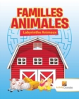 Image for Familles Animales : Labyrinthe Animaux