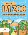 Image for Essen Im Zoo : Labyrinthe Fur Kinder