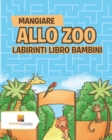 Image for Mangiare Allo Zoo