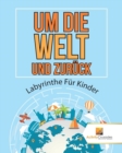 Image for Um Die Welt Und Zuruck