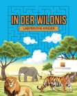 Image for In Der Wildnis : Labyrinthe Kinder