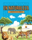 Image for En Naturaleza : Laberintos Ninos